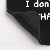 Tapis De Souris Hi, I Don't Care Thanks (Coin)
