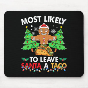 Tapis De Souris Hier, je suis vraiment Recherchée de Tacos et main