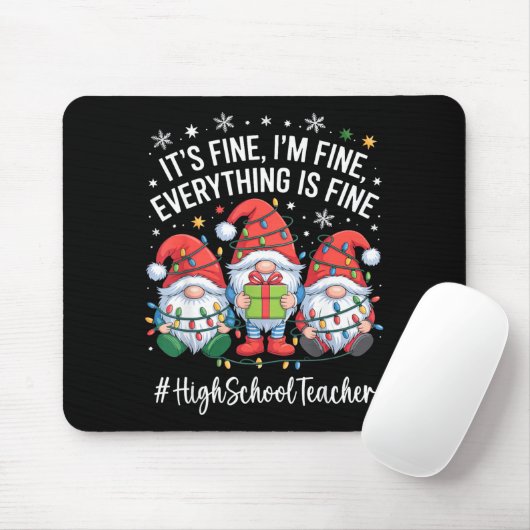 Tapis De Souris High School Teacher Gnome Everything Is Fine Funny (Avec souris)
