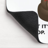 Tapis De Souris Hillary Poop (Coin)