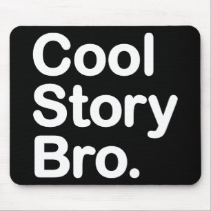 Tapis De Souris Histoire fraîche Bro. Mousepad