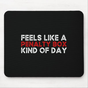 Tapis De Souris Hockey - Ça ressemble à une journée en cage de pén