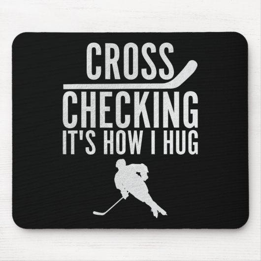 Tapis De Souris Hockey Cross Checking C'est comment je serre Joueu (Devant)