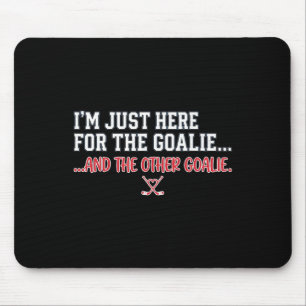 Tapis De Souris Hockey Drôle Je Suis Juste Ici Pour Les Gardiens R