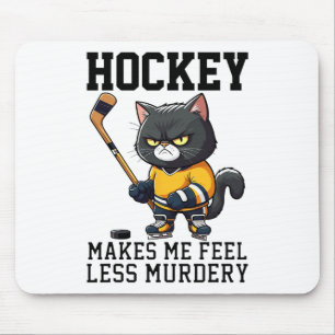 Tapis De Souris Hockey Me Fait Me Sentir Moins Meurtrier Chat Hock