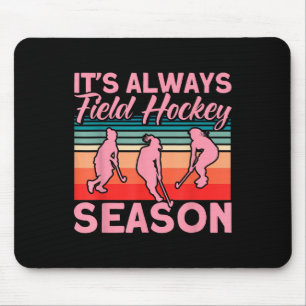 Tapis De Souris Hockey sur gazon, c'est toujours la saison de hock