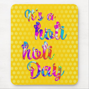 Tapis De Souris holiES - C'EST UN HOLI HOLI DAY + votre backgr.