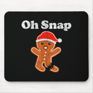 Tapis De Souris Homme en pain d'épices drôle Oh Snap Cookie de Noë