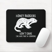 Tapis De Souris Honey Badgers Don't Care S (Avec souris)