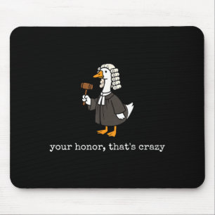 Tapis De Souris Honneur qui est avocat de l'oie drôle fou ridicule