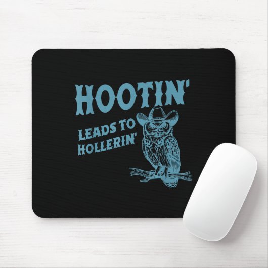 Tapis De Souris Hootin' Mène À Hollerin' Funny Owl (Avec souris)