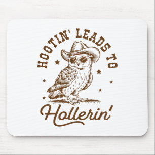 Tapis De Souris Hootin Mène À Hollerin Owl Cowboy