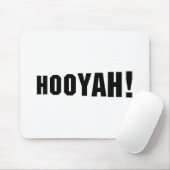 TAPIS DE SOURIS HOOYAH ! (Avec souris)