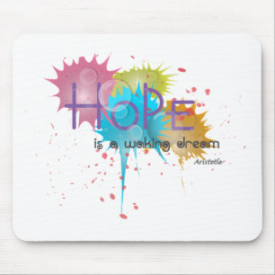 Tapis De Souris HOPE est un rêve éveillé - Aristote