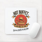Tapis De Souris Hot Buffet Available All Day Eat As Much As You Li (Avec souris)