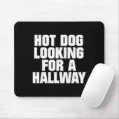Tapis De Souris Hot Dog Looking For A Hallway Funny Hot Dog Lovers (Avec souris)