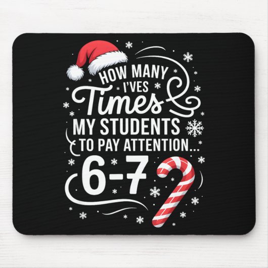 Tapis De Souris How Many Times I've Asked My Students To Pay Atten (Devant)