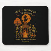 Tapis De Souris Hugvyn They're Burning All The Witches Skeleton Wi (Devant)