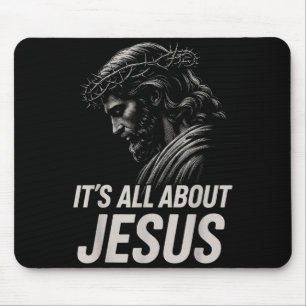 Tapis De Souris Hugvyn Tout est à propos de Jésus Foi chrétienne P