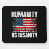 Tapis De Souris Humanity Versus Insanity Distressed American Flag (Devant)
