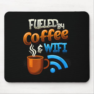 Tapis De Souris Humour de bureau à domicile alimenté par le café e