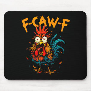 Tapis De Souris Humour de poulet F-caw-f Citation Coq Meme M