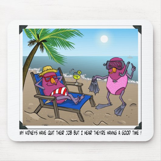Tapis De Souris Humour d'insuffisance rénale (Devant)