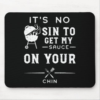Tapis De Souris Humour sale Ce n'est pas un péché d'avoir ma sauce