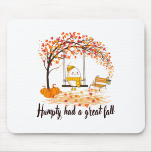 Tapis De Souris Humpty A Eu Une Grande Automne Drôle Happy Automne