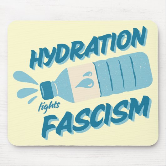 Tapis de souris Hydratation combat le fascisme (Devant)