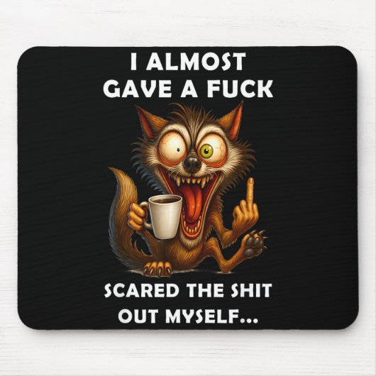 Tapis De Souris I Almost Gave A For Ed The Out Myself  (Devant)