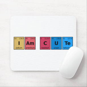 Tapis De Souris I am Cute Periodic Table