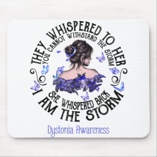 Tapis De Souris I Am The Storm Dystonia Awareness