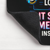 Tapis De Souris I Asked My Brain For Logic  (Coin)