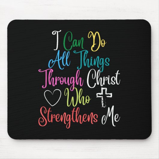 Tapis De Souris I Can Do All Things Through Christ Philipans 4_13  (Devant)