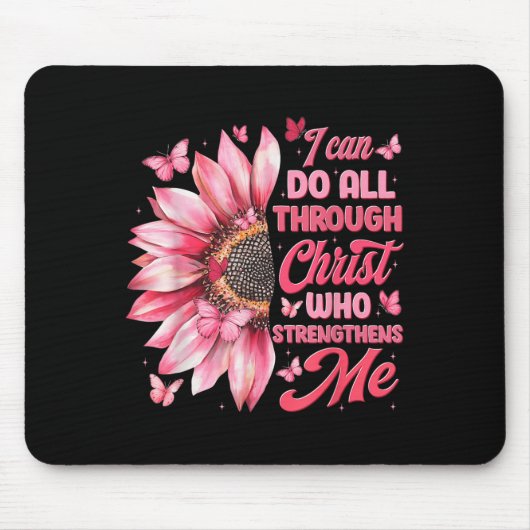 Tapis De Souris I Can Do All Things Through Christ Who Strengthens (Devant)