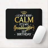 Tapis De Souris I Cant Keep Calm Its My Granddaughter 1st Birthday (Avec souris)