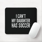 Tapis De Souris I Can't My Daughter Has Soccer Retro Distressed (Avec souris)