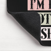 Tapis De Souris I Can't Talk Now, I'm Doing Hot Girl (Coin)