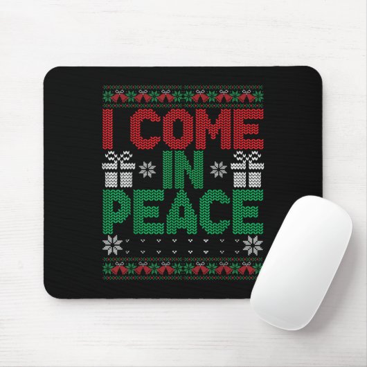 Tapis De Souris I Come In Peace I'm Peace Matching Ugly Christmas (Avec souris)