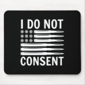 Tapis De Souris I Do Not Consent Republican Conservative Comply Fr (Devant)