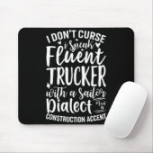 Tapis De Souris I Don't Curse I Speak Fluent Trucker With A Sailor (Avec souris)
