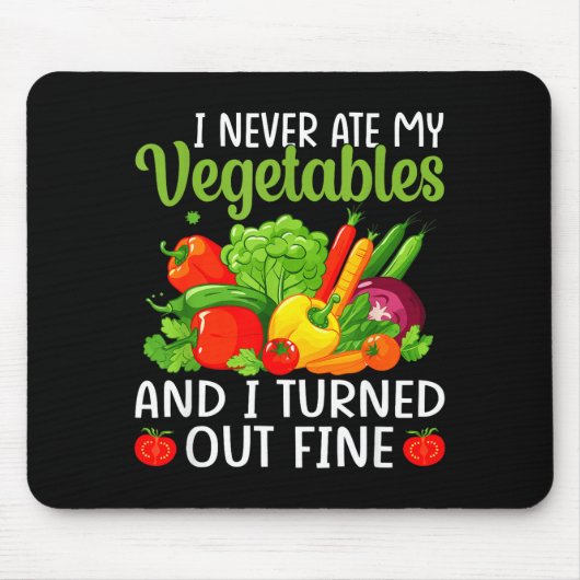 Tapis De Souris I Don't Eat Anything Vegetables Funny Vegetarian S (Devant)
