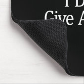 Tapis De Souris I Don't Give A -  (Coin)