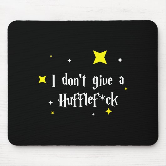 Tapis De Souris I Don't Give A Hufflefor  (Devant)
