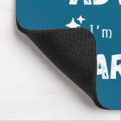 Tapis De Souris I Don't Need Advice I'm Already Married Sarcastic  (Coin)