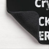 Tapis De Souris I Don't Need Crypto Fors Me Everyday Funny Sarcasm (Coin)