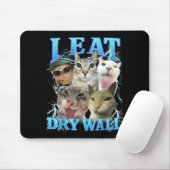 Tapis De Souris I Eat Dry Wall Funny Cat Meme  (Avec souris)
