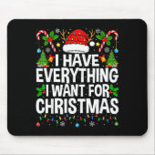 Tapis De Souris I Have Everything I Need Couples Pajamas Christmas (Devant)