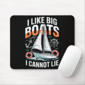 Tapis De Souris I Like Big Boats I Cannot Lie - Funny Sailing & (Avec souris)